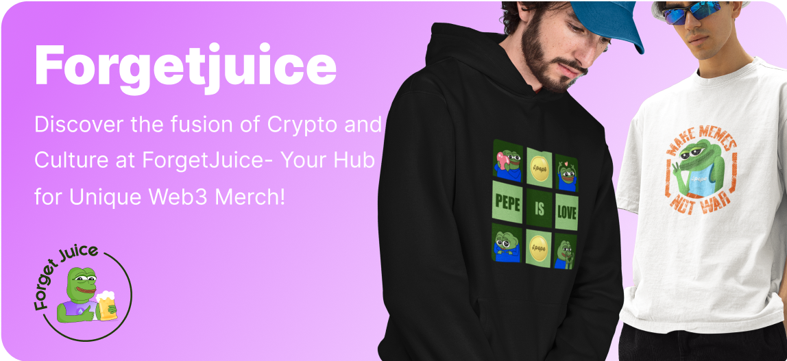 ForgetJuice -Discover the fusion of Crypto and Culture at ForgetJuice- Your Hub for Unique Web3 Merch!